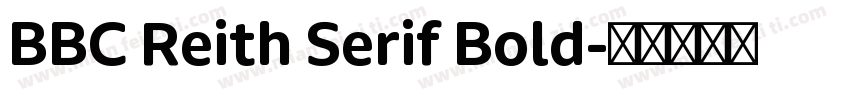 BBC Reith Serif Bold字体转换